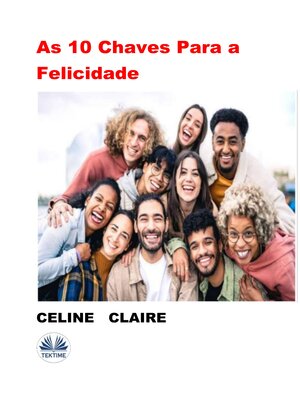cover image of As 10 Chaves Para A Felicidade